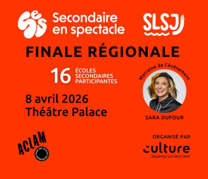 Secondaire en spectacle – Finale régionale 2026